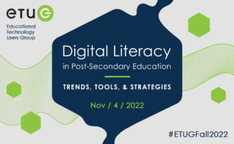 Digital Literacy in Post-Secondary Education Trends Tools and Strategies November 4th 2022